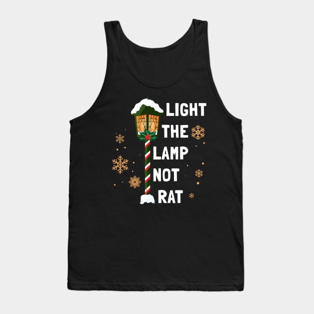 Light The Lamp Not Rat Tank Top by Retusafi